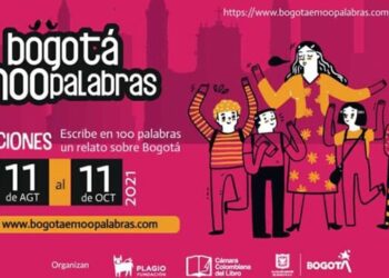 ¡Anímate Y Participa! V Edición Del Concurso Bogotá En 100 Palabras