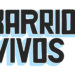 Barrios vivos